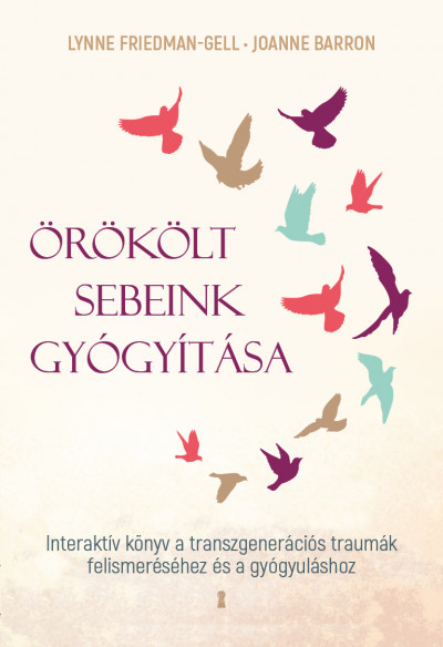 Örökölt sebeink gyógyítása